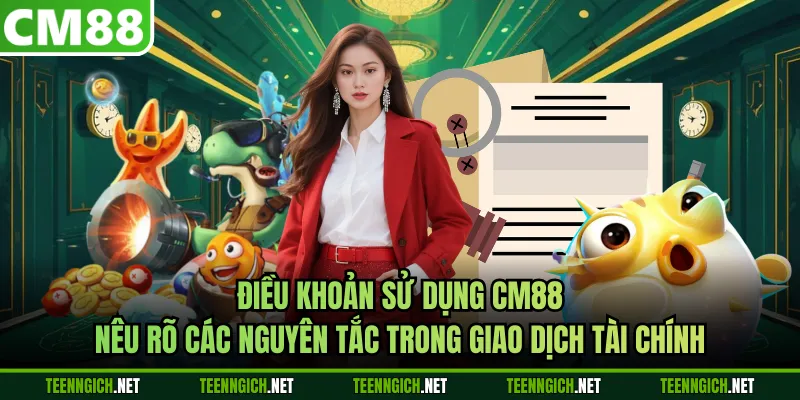 Điều Khoản Sử Dụng CM88 – Điều Kiện Hội Viên Cần Biết - Wexin