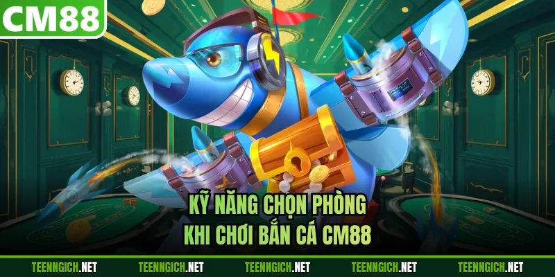 Kinh Nghiệm Chơi Bắn Cá CM88 - Tối Ưu Xu, Săn Boss Hiệu Quả - Wexin