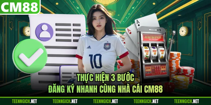 Đăng Ký CM88 - Hướng Dẫn Tạo Tài Khoản Cá Cược Siêu Nhanh - Wexin